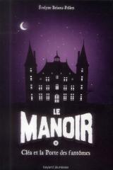 Le Manoir, Tomes 3 & 4