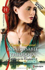 Insaisissable Théodora de Carol Townend