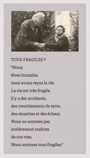 L'être le plus fragile qui soit! avec Jean Vanier