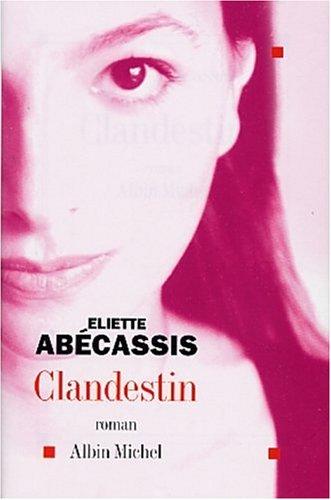 Eliette Abecassis   -   Clandestin