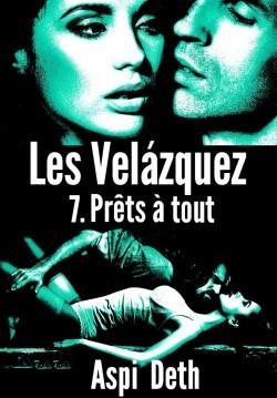 Couverture de Les Velázquez, tome 7 : Prêts à tout