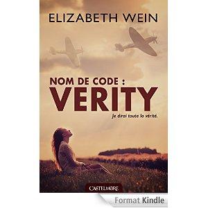Nom de Code : Verity - Elizabeth Wein