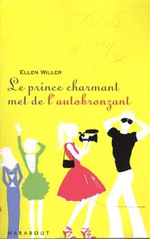 Le prince charmant met de l'autobronzant - Ellen Willer