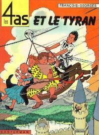 Les 4 As T.10-11-12 : Le Tyran - La Ruée vers l'Or - Le Picasso Volé - Georges Chaulet