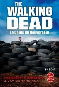 Tags : The Walking Dead, La chute du Gouverneur, Livre de Poche, Robert Kirkman, Jay Bonansinga, le Gouverneur, Lily, Zombies, BD, bande dessinée, romans, série TV, Rick Grimes, Fantastique, horreur