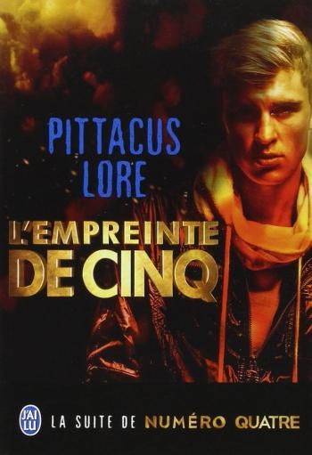 L'empreinte de cinq - Pittacus Lore