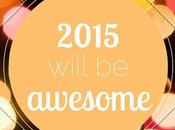 Make 2015 awesome