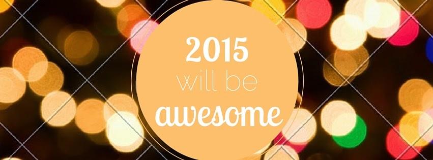 Make 2015 be awesome