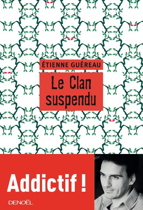 Le Clan Suspendu - Etienne Guéreau (#1)