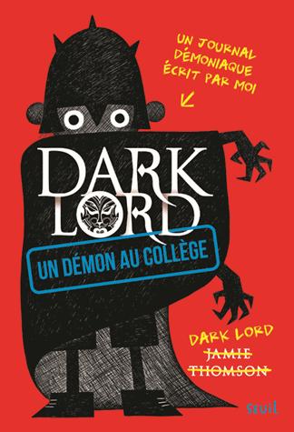 DARK LORD - Tome 1 - Un démon au collège