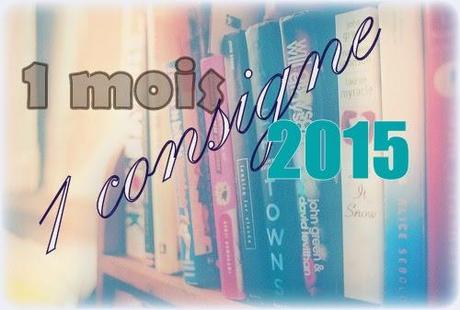 Challenge 1 mois, 1 consigne 2015