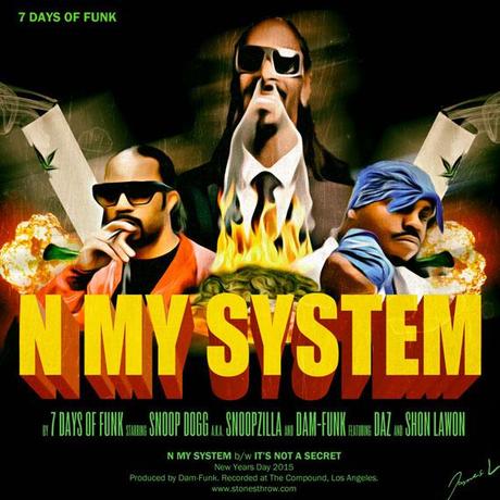 7 Days of Funk (Snoop & Dam-Funk) – N My System EP