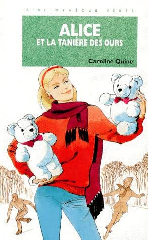 Alice T.116 : Alice et la tanière des ours - Caroline Quine