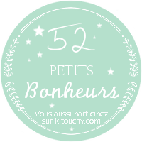 Projet 52 petits bonheurs (semaine 2)