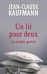 Un lit pour deux. Jean-Claude Kaufmann