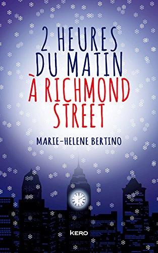 2 heures du matin à Richmond Street, par Marie-Hélène Bertino