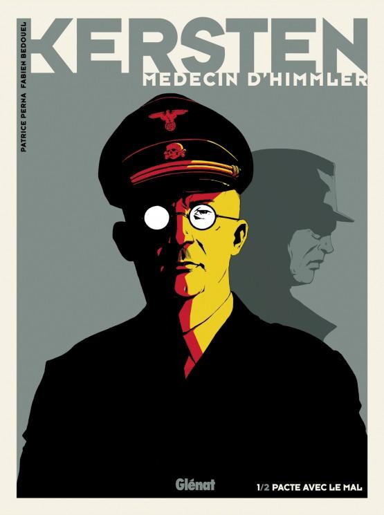 Kersten, médecin d'Himmler t.1 : Pacte avec le mal, par Pat Perna et Fabien Bedouel