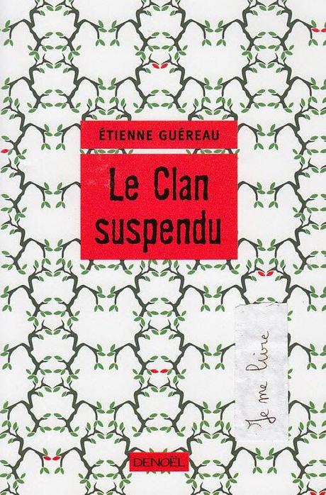 Le Clan Suspendu - Etienne Guéreau (#2) ****