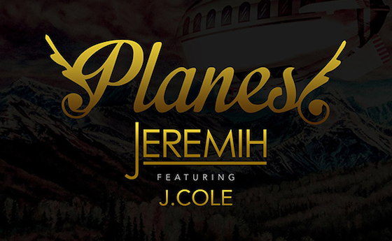 NEW MUSIC: JEREMIH FEAT. J. COLE – « PLANES »