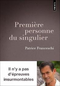 Première personne du singulier, Patrice Franceschi