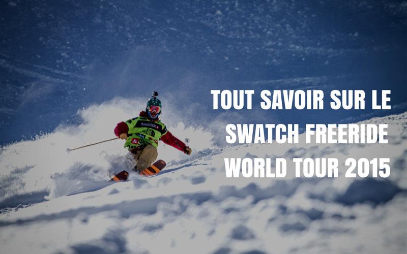 Le Swatch Freeride World Tour is back!