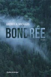 Bondrée d'Andrée A. Michaud