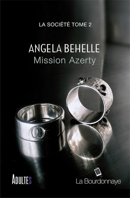 La société, tome 2 : Mission Azerty de Angela Behelle