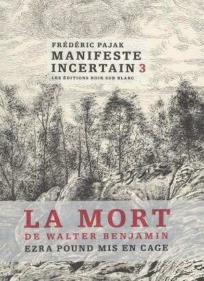"Manifeste incertain 3&quot; Frédéric Pajak