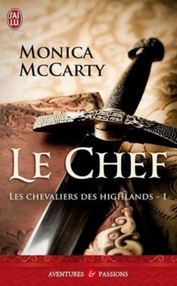 Couverture Les chevaliers des Highlands, tome 1 : Le Chef