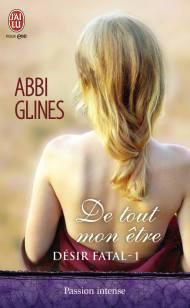 De Tout Mon Être de Abbi Glines