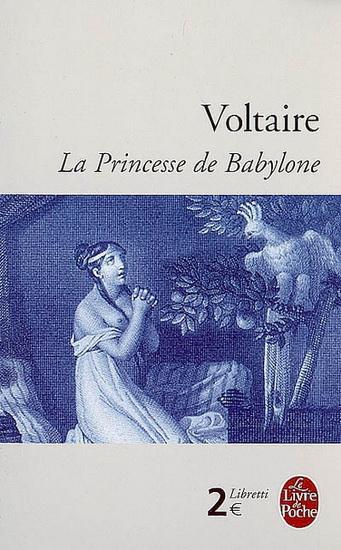 La princesse de Babylone de VOLTAIRE