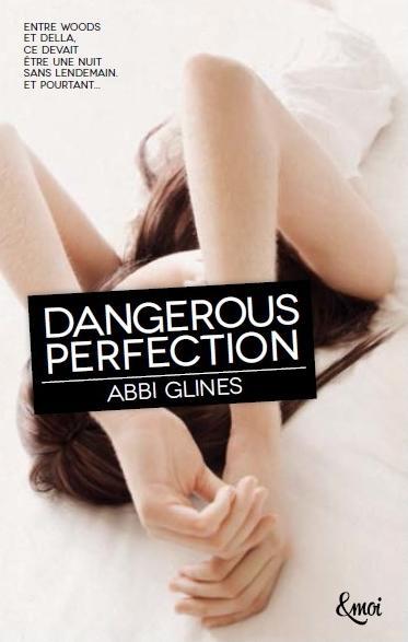 Perfection, tome 1: Dangerous Perfection de Abbi Glines
