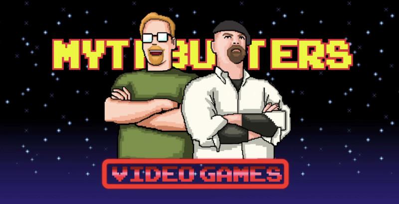 Les MythBusters se tournent vers les jeux vidéo