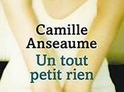 tout petit rien, Camille Anseaume