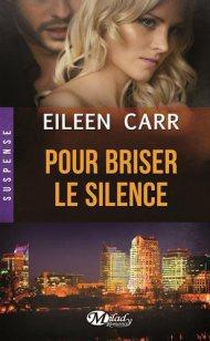 Pour Briser le Silence de Eileen Carr
