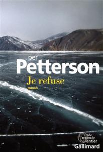 Je refuse de Per Petterson