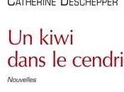 kiwi dans cendrier, Catherine Deschepper