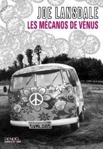 Les mécanos de Vénus, de Joe R. Lansdale
