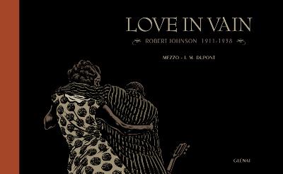 Love in vain-Robert Johnson