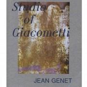 The Studio of Giacometti par Jean Genet (éditions Grey Tiger) 