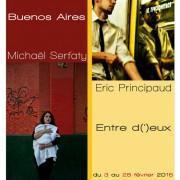 Exposition Michaël Serfaty / Buenos Aires et Eric Principaud / Entre d(‘)eux à  Fontaine Obscure