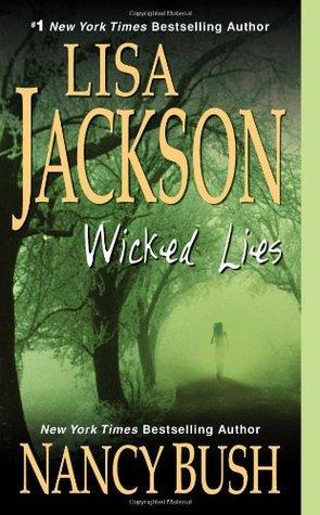Wicked T.2 : Wicked Lies - Nancy Bush & Lisa Jackson