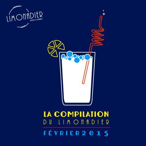 La Compilation du Limonadier #12 – Fevrier 2015