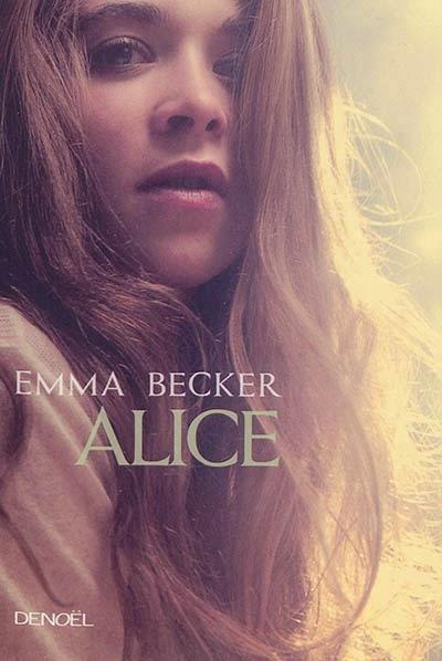 Le premier mardi c'est permis (33) : Alice - Emma Becker