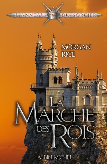 L'anneau du sorcier 2- La marche des rois - Morgan Rice
