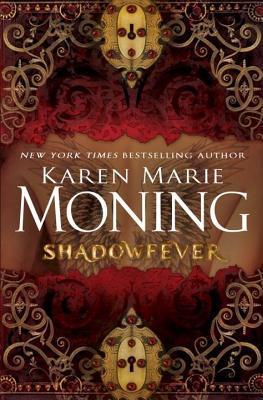Fever / Les chroniques de MacKayla Lane T.5 : Fièvre d'ombres - Karen Marie  Moning | À Découvrir