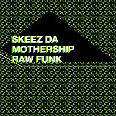 Ice FM | Skeez Da Mothership Raw Funk