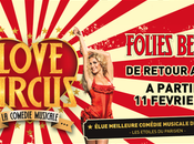 comédie Musicale Love Circus retour Folies Bergère Paris 2016