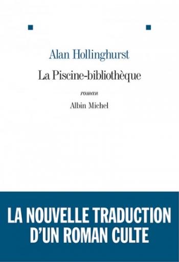 La piscine-bibliothÃ¨que - Alan Hollinghurst