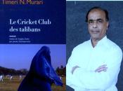 Cricket Club talibans Timeri Murari